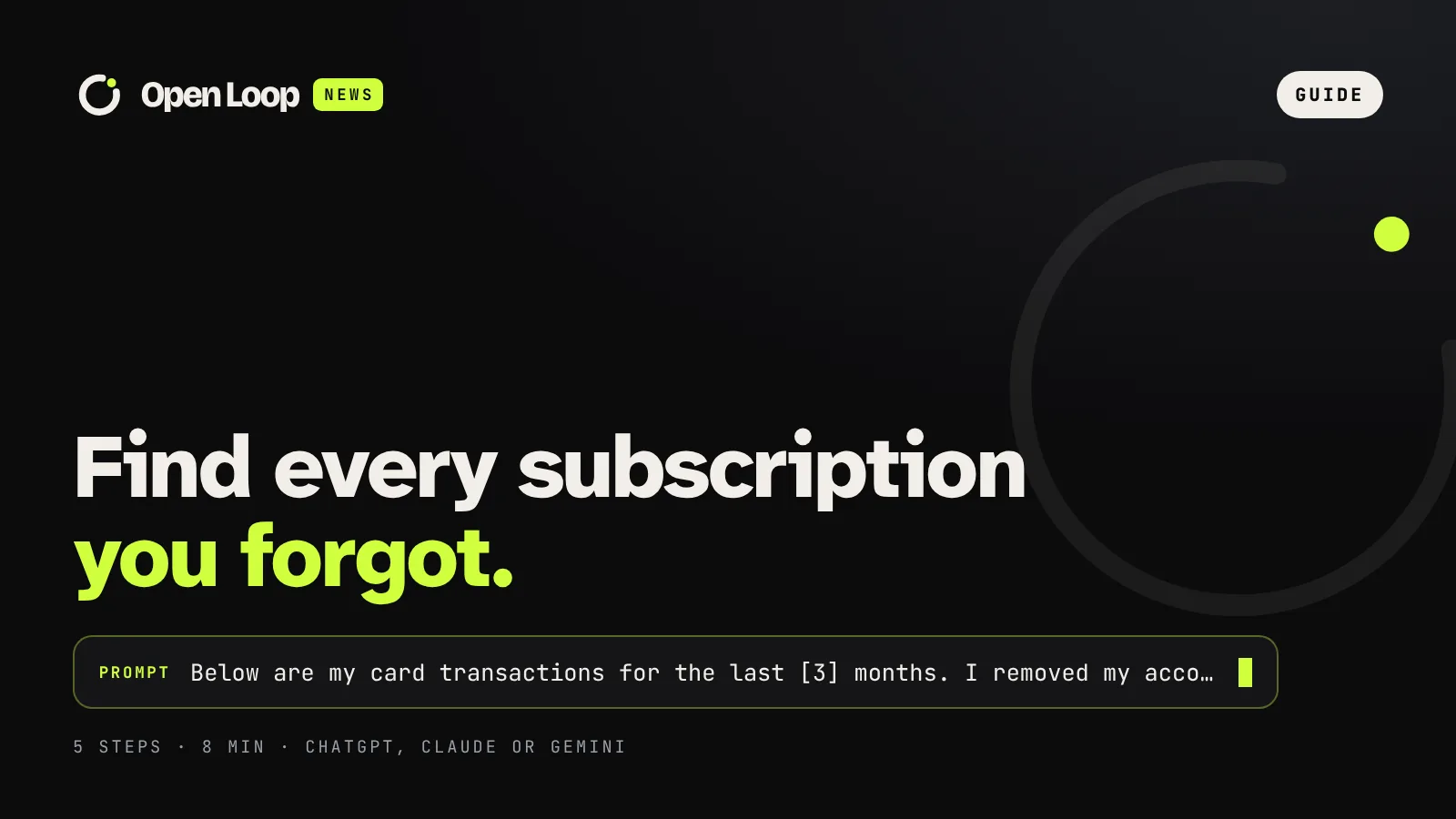 Open Loop News guide: How to use AI to find subscriptions you forgot you pay for