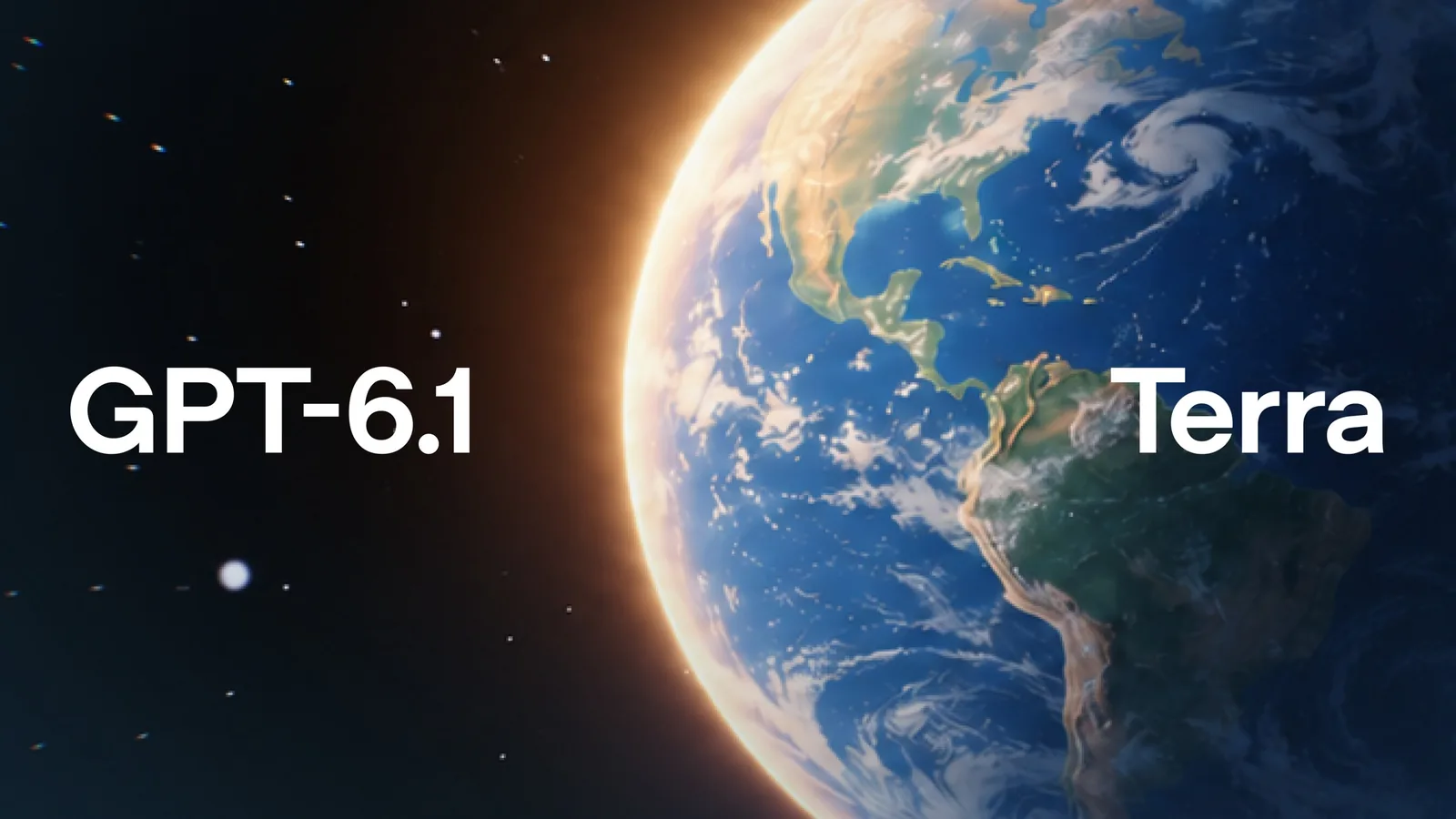 The GPT-6.1 Terra launch art from OpenAI, with the words GPT-6.1 and Terra beside the Earth