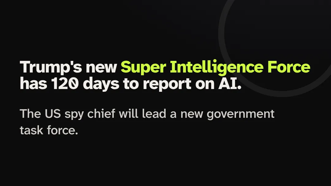 Open Loop News title card: Trump's new Super Intelligence Force has 120 days to report on AI